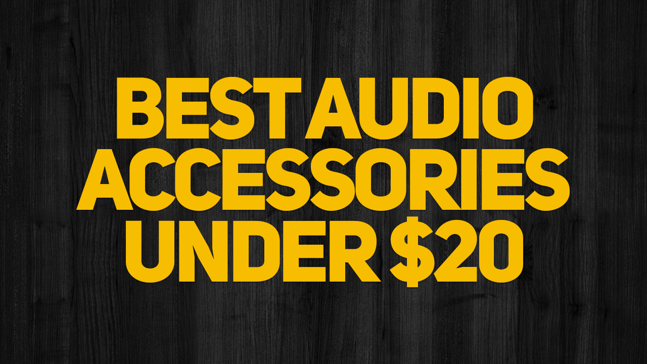 Best audio accessories under $20